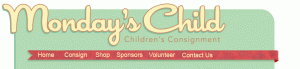 Mondays Child Shop Monday's Child Consignment Sale for great bargains.